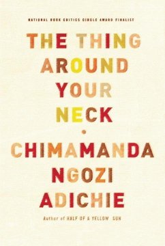 The Thing Around Your Neck (eBook, ePUB) - Adichie, Chimamanda Ngozi