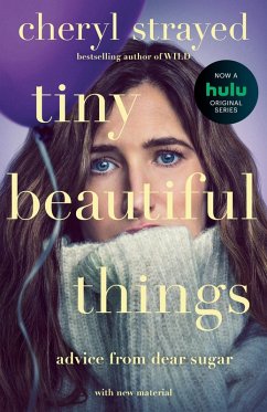 Tiny Beautiful Things (eBook, ePUB) - Strayed, Cheryl