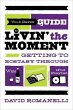 Yeah Dave's Guide to Livin' the Moment... - Bild 1