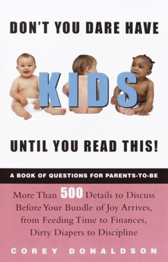 Don't You Dare Have Kids Until You Read This! (eBook, ePUB) - Donaldson, Corey
