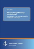 The Body-Image Meaning-Transfer Model: An investigation of the sociocultural impact on individuals¿ body-image