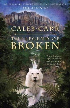 The Legend of Broken (eBook, ePUB) - Carr, Caleb