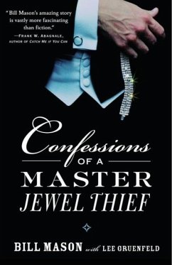 Confessions of a Master Jewel Thief (eBook, ePUB) - Mason, Bill; Gruenfeld, Lee