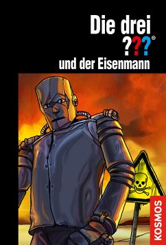 Die drei ??? und der Eisenmann / Die drei Fragezeichen Bd.172 (eBook, ePUB) - Nevis, Ben