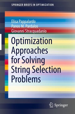Optimization Approaches for Solving String Selection Problems - Pappalardo, Elisa;Pardalos, Panos M;Stracquadanio, Giovanni