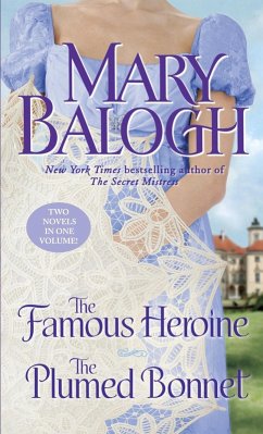 The Famous Heroine/The Plumed Bonnet (eBook, ePUB) - Balogh, Mary