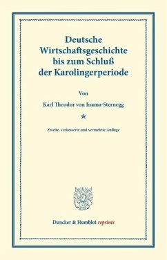 Deutsche Wirtschaftsgeschichte. - Inama-Sternegg, Karl Theodor von