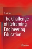 The Challenge of Reframing Engineering Education
