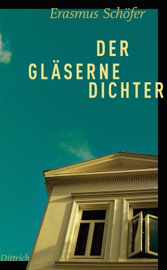 Der gläserne Dichter (eBook, ePUB) - Schöfer, Erasmus