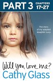 Will You Love Me?: The story of my adopted daughter Lucy: Part 3 of 3 (eBook, ePUB)