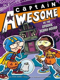 Captain Awesome 08 vs. the Spooky, Scary House (eBook, ePUB) - Kirby, Stan
