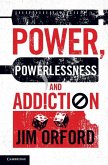 Power, Powerlessness and Addiction (eBook, ePUB)