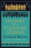 History of a Pleasure Seeker (eBook, ePUB)