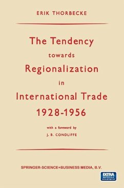 The Tendency towards Regionalization in International Trade 1928¿1956 - Thorbecke, Erik