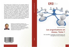 Les organisations en réseau. Tome 1 - Belalia, Abdelmounim