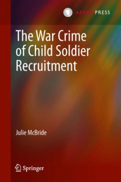 The War Crime of Child Soldier Recruitment - McBride, Julie