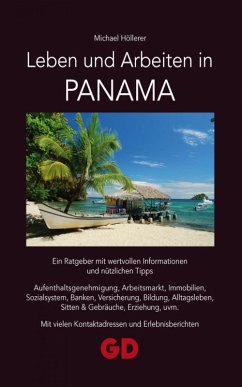 Leben und Arbeiten in Panama (eBook, ePUB) - Höllerer, Michael