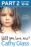 Will You Love Me?: The story of my adopted daughter Lucy: Part 2 of 3 (eBook, ePUB)