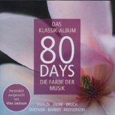 Das Klassik-Album: 80 Days - Die Farbe der Musik, 1 Audio-CD