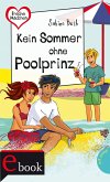 Freche Mädchen - freche Bücher!: Kein Sommer ohne Poolprinz (eBook, ePUB)