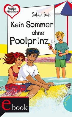 Freche Mädchen – freche Bücher!: Kein Sommer ohne Poolprinz (eBook, ePUB) - Both, Sabine