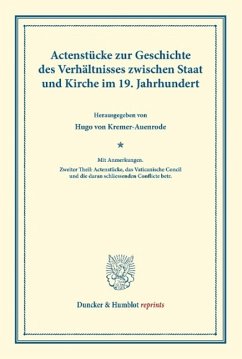 Actenstücke zur Geschichte des Verhältnisses zwischen Staat und Kirche im 19. Jahrhundert - Kremer-Auenrode, Hugo von