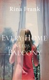 Every Home Needs A Balcony (eBook, ePUB)
