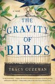 The Gravity of Birds (eBook, ePUB) The Gravity of Birds (eBook, ePUB)