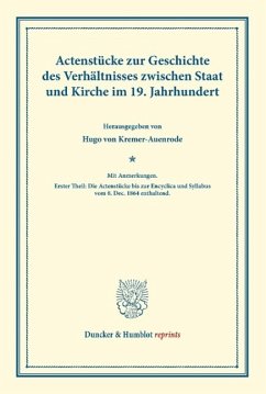 Actenstücke zur Geschichte des Verhältnisses zwischen Staat und Kirche im 19. Jahrhundert - Kremer-Auenrode, Hugo von