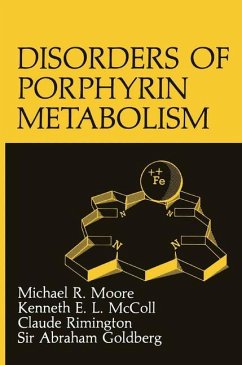 Disorders of Porphyrin Metabolism - Goldberg, A.; McColl, K. E. L.; Moore, M. R.; Rimington, C.