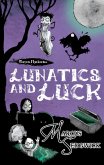 Lunatics and Luck (eBook, ePUB) Lunatics and Luck (eBook, ePUB)