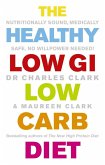 The Healthy Low GI Low Carb Diet (eBook, ePUB)