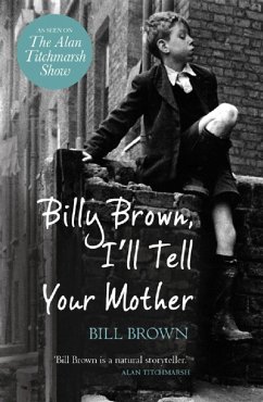 Billy Brown, I'll Tell Your Mother (eBook, ePUB) - Brown, Bill