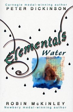 Elementals: Water (eBook, ePUB) - Dickinson, Peter; Mckinley, Robin