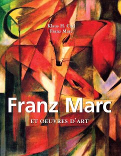 Franz Marc et oeuvres d'art (eBook, ePUB) - Marc, Franz; Carl, Klaus H.
