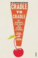Cradle to Cradle (eBook, ePUB) - Braungart, Michael; Mcdonough, William