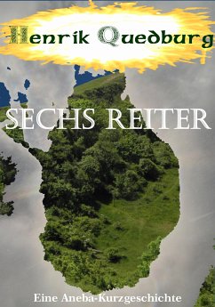 Sechs Reiter (eBook, ePUB) - Quedburg, Henrik