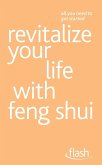 Revitalize Your Life with Feng Shui: Flash (eBook, ePUB)