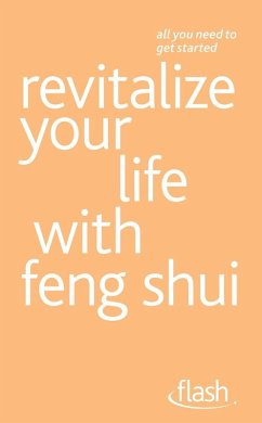 Cover Revitalize Your Life with Feng Shui: Flash (eBook, ePUB)