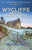 Wycliffe and the House of Fear (eBook, ePUB) Wycliffe and the House of Fear (eBook, ePUB)