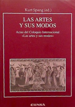 Las Artes y sus Modos. Estudio sobre los modos y géneros en las artes : Actas del Coloquio Internacional 