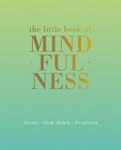 The Little Book of Mindfulness