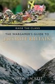 Raise the Clans: The Wargamer's Guide to Jacobite Britain