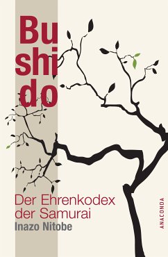 Bushido - Der Ehrenkodex der Samurai (eBook, ePUB) - Nitobe, Inazo