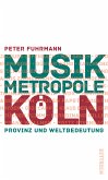 Musikmetropole Köln (eBook, ePUB)