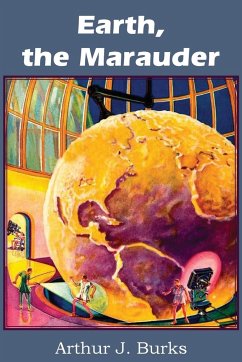 Earth, the Marauder - Burks, Arthur J.