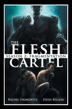 The Flesh Cartel, Season 2 - Haimowitz, Rachel; Belleau, Heidi
