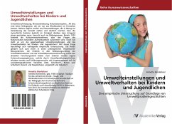 Umwelteinstellungen und Umweltverhalten bei Kindern und Jugendlichen - Kienleitner, Annette