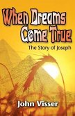 When Dreams Come True: The Story of Joseph