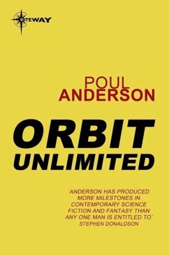 Orbit Unlimited (eBook, ePUB) - Anderson, Poul